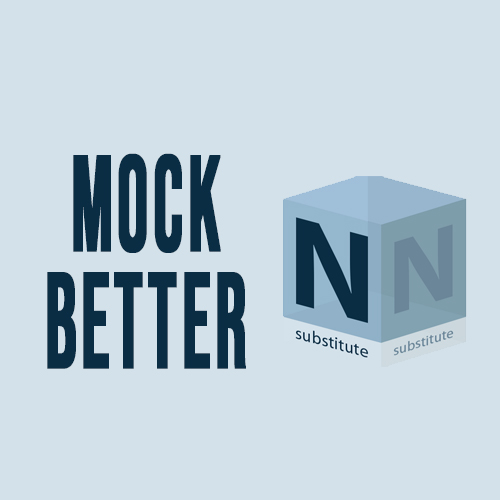 NSubstitute – mock better