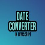 Date Converter in JavaScript