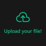 upload your file with a cloud upload icon